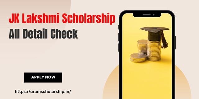 JK Lakshmi Scholarship Application Process