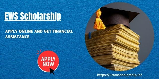 All About EWS Scholarship Details