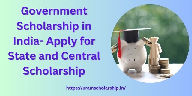 Government Scholarship in India