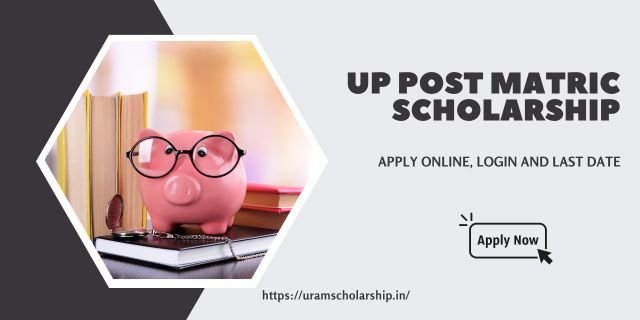 UP Post Matric Scholarship