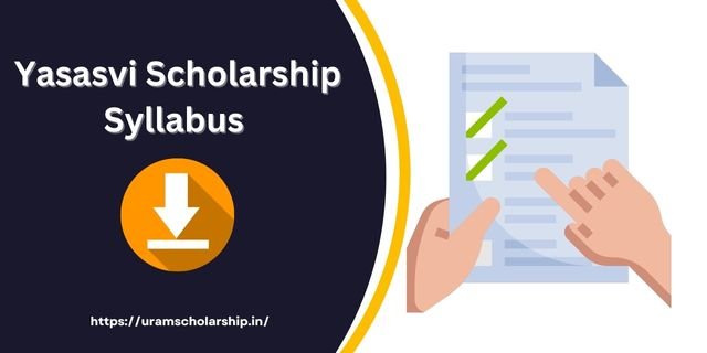 Yasasvi Scholarship Syllabus 