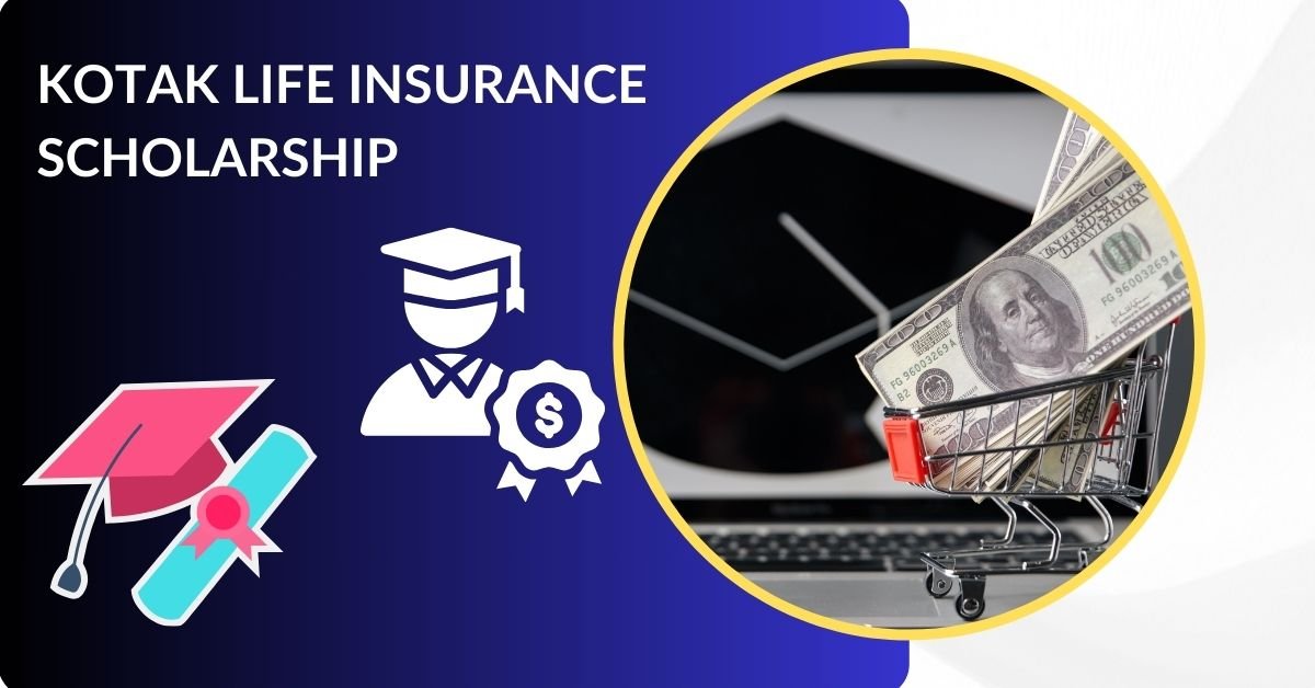 Kotak Life Insurance Scholarship