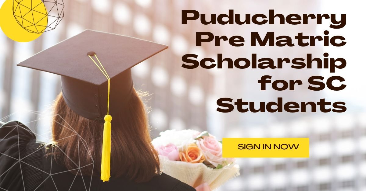 Puducherry Pre Matric Scholarship for SC Students