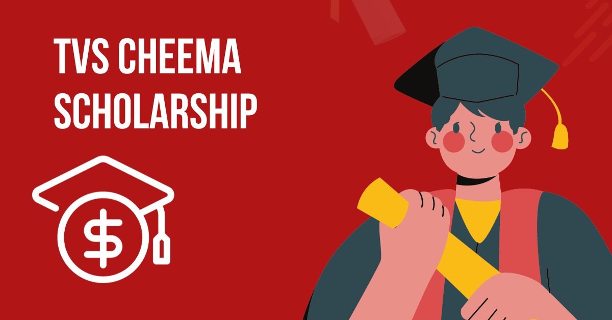 TVS Cheema Scholarship