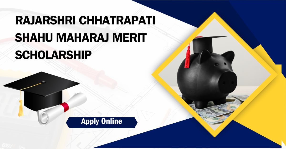 Rajarshri Chhatrapati Shahu Maharaj Merit Scholarship