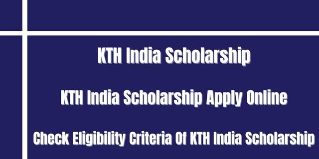 KTH India Scholarship