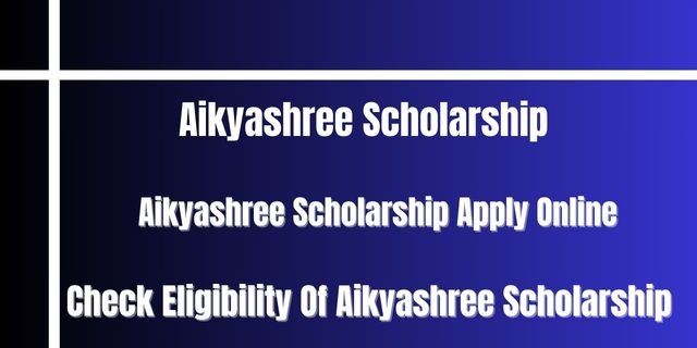 Aikyashree Scholarship