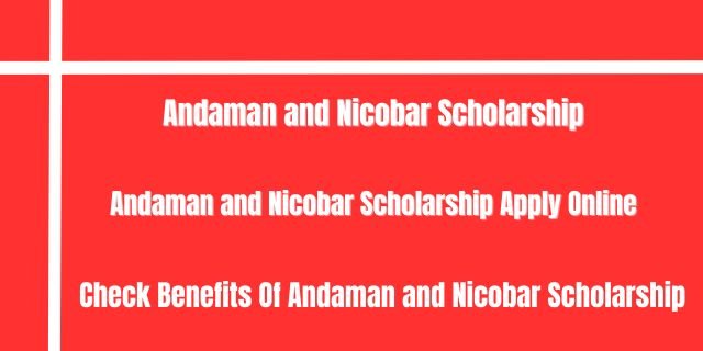 Andaman and Nicobar Scholarship