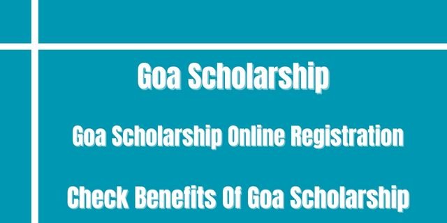 Goa Scholarship