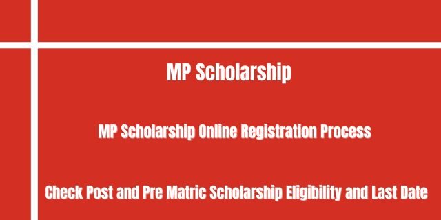 MP Scholarship