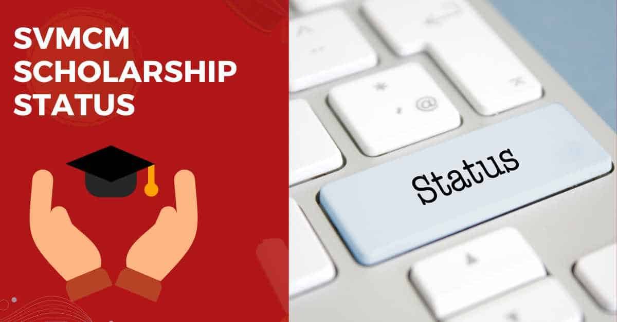 SVMCM-Scholarship-Status