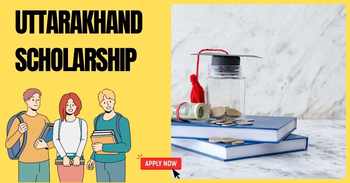 Uttarakhand Scholarship