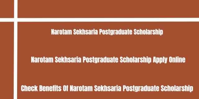 Narotam Sekhsaria Postgraduate Scholarship