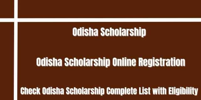 Odisha Scholarship