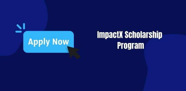 ImpactX Scholarship Program