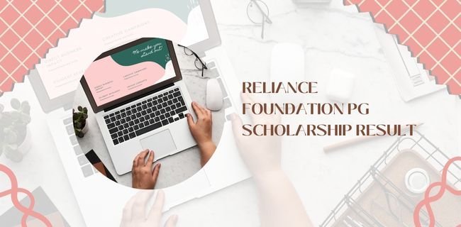 Reliance Foundation PG Scholarship Result