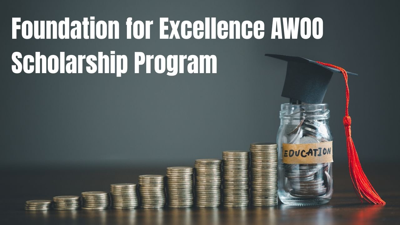 Foundation for Excellence AWOO Scholarship Program